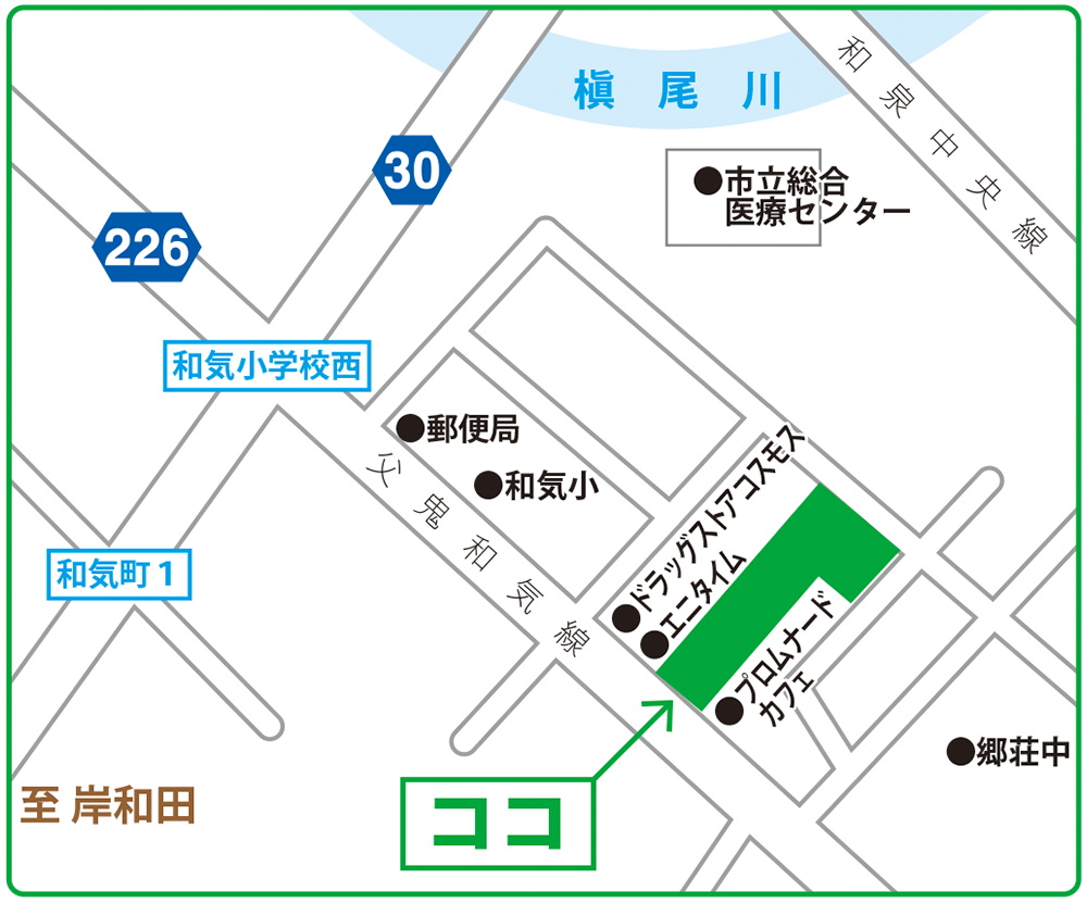 アクセス・地図｜サービス付き高齢者向け住宅「あいの八千代 和泉」